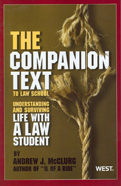 McClurg's The "Companion Text" to Law School: Understanding and Surviving Life with a Law Student
