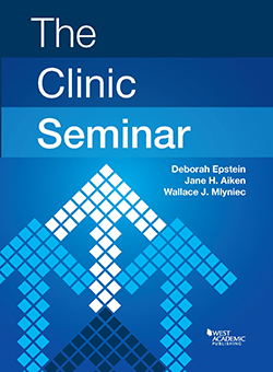 Epstein, Aiken and Mlyniec's The Clinic Seminar