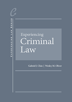 Chin and Oliver's Experiencing Criminal Law