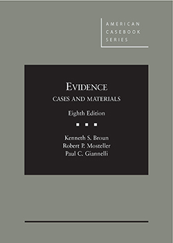Broun, Mosteller and Giannelli's Evidence, 8th