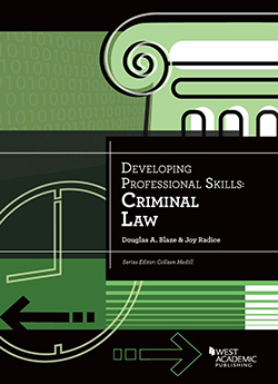 Blaze and Radice's Developing Professional Skills: Criminal Law