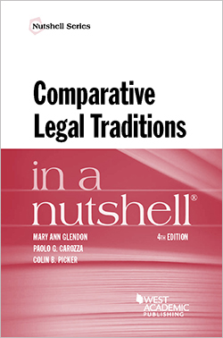 Glendon, Carozza, and Picker's Comparative Legal Traditions in a Nutshell, 4th