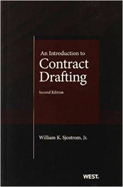 Sjostrom's An Introduction to Contract Drafting, 2d