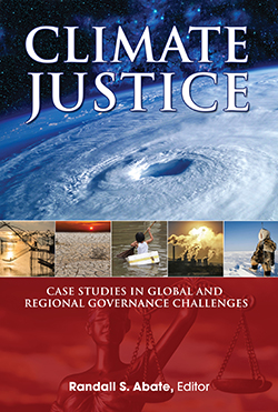 Abate's Climate Justice: Case Studies in Global and Regional Governance Challenges