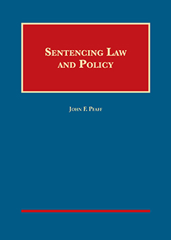 Pfaff's Sentencing Law and Policy