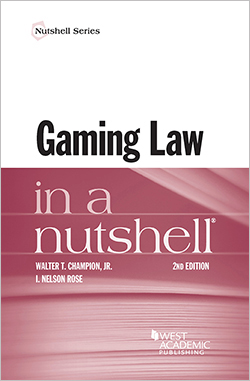 Champion and Rose's Gaming Law in a Nutshell, 2d