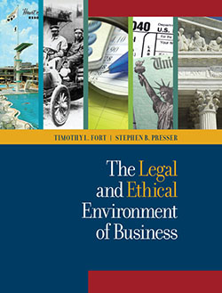 Fort and Presser's The Legal and Ethical Environment of Business