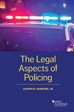 Sanborn's The Legal Aspects of Policing