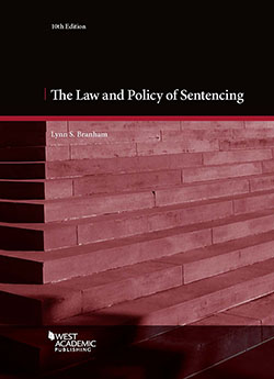 Branham's The Law and Policy of Sentencing, 10th