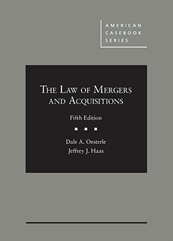 Oesterle and Haas's The Law of Mergers and Acquisitions, 5th