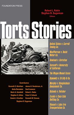 Rabin and Sugarman's Torts Stories (Stories Series)