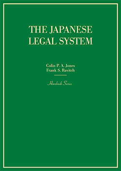 Jones and Ravitch's The Japanese Legal System (Hornbook Series)
