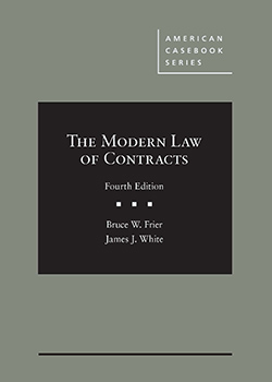 Frier and White's The Modern Law of Contracts, 4th