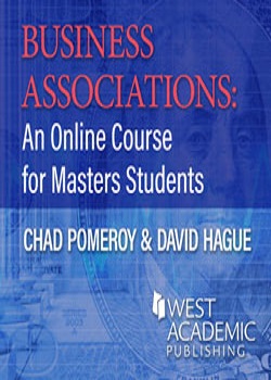 Pomeroy and Hague's Business Associations: An Online Course for Masters Students