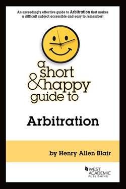 Blair's A Short & Happy Guide to Arbitration