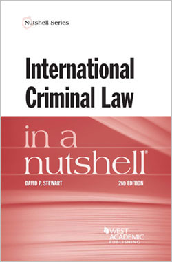 Stewart's International Criminal Law in a Nutshell, 2d