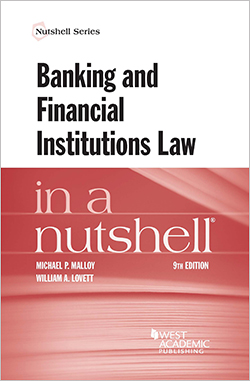 Malloy and Lovett's Banking and Financial Institutions Law in a Nutshell, 9th