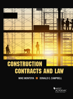 Montoya and Campbell's Construction Contracts and Law