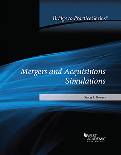Bowers's Mergers and Acquisitions Simulations: Bridge to Practice