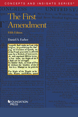 Farber's The First Amendment, 5th (Concepts and Insights Series)