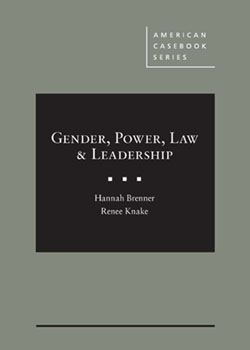 Brenner and Knake's Gender, Power, Law & Leadership