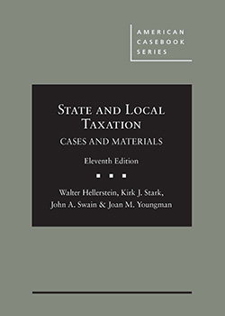 Hellerstein, Stark, Swain, and Youngman's State and Local Taxation, Cases and Materials, 11th