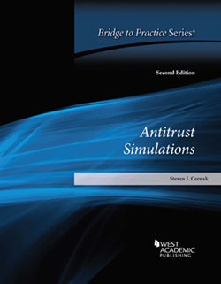 Cernak's Antitrust Simulations: Bridge to Practice, 2d