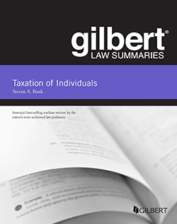 Bank's Gilbert Law Summaries, Taxation of Individuals, 23rd