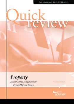 Juergensmeyer and Brown's Sum and Substance Quick Review on Property, 5th