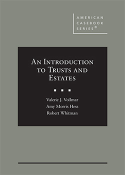 Vollmar Hess and Whitman's An Introduction to Trusts and Estates