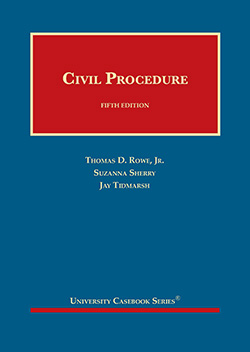 Rowe, Sherry, and Tidmarsh's Civil Procedure, 5th