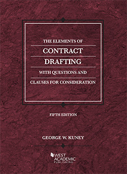 Kuney's The Elements of Contract Drafting: With Questions and Clauses for Consideration, 5th