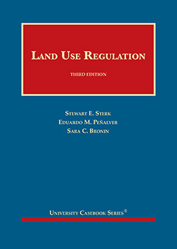 Sterk, Peñalver, and Bronin's Land Use Regulation, 3d
