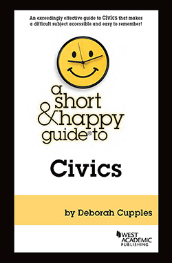 Cupples's Short & Happy Guide to Civics With Quizzing