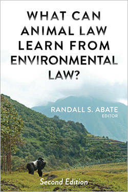 Abate's What Can Animal Law Learn From Environmental Law?, 2d