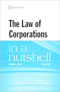 Freer's The Law of Corporations in a Nutshell, 8th