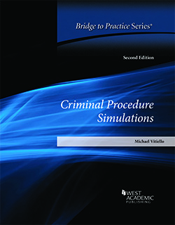 Vitiello's Criminal Procedure Simulations: Bridge to Practice, 2d
