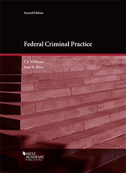 Williams and Berry's Federal Criminal Practice, 2d