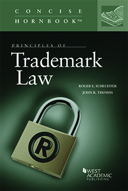 Schechter and Thomas's Principles of Trademark Law (Concise Hornbook Series)