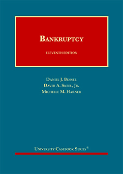 Bussel, Skeel, and Harner's Bankruptcy, 11th