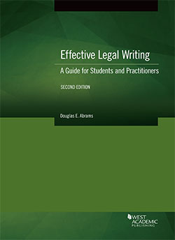 Abrams's Effective Legal Writing: A Guide for Students and Practitioners, 2d
