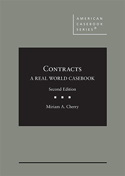 Cherry's Contracts: A Real World Casebook, 2d