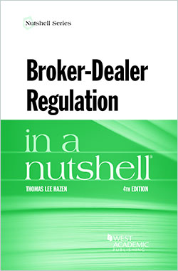 Hazen's Broker-Dealer Regulation in a Nutshell, 4th