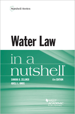 Zellmer and Amos's Water Law in a Nutshell, 6th