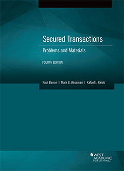Barron, Wessman, and Pardo's Secured Transactions: Problems and Materials, 4th