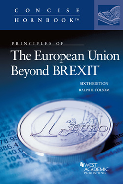 Folsom's Principles of The European Union Beyond Brexit, 6th (Concise Hornbook Series)