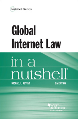 Rustad's Global Internet Law in a Nutshell, 5th
