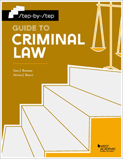 Berman and Bracci's Step-by-Step Guide to Criminal Law