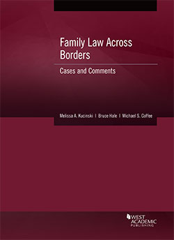 Kucinski, Hale, and Coffee's Family Law Across Borders: Cases and Comments