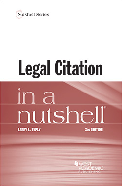 Teply's Legal Citation in a Nutshell, 3d